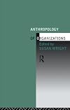 Anthropology of Organizations