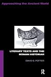 Literary Texts and the Roman Historian