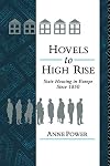 Hovels to Highrise: State Housing in Europe Since 1850