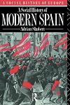 A Social History of Modern Spain (A Social History of Europe)