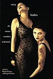 Sexy Bodies The Strange Carnalities Of Feminism