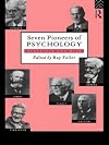 Seven Pioneers of Psychology: Behaviour and Mind