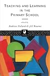 Teaching and Learning in the Primary School (Open University S)