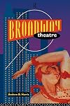 Broadway Theatre (Theatre Production Studies)