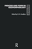 Process And Form In Geomorphology