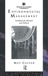 Environmental management : guidelines for museums and galleries