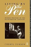Living by the Pen: Women Writers in the Eighteenth Century