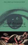 Lucid Dreaming: The Paradox of Consciousness During Sleep