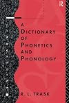 A Dictionary of Phonetics and Phonology