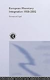 European monetary integration 1958-2002