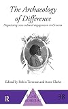 The Archaeology of Difference: Negotiating Cross-Cultural Engagements in Oceania