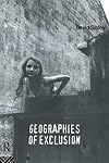 Geographies of Exclusion