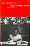 Teaching and Learning in Further Education: Diversity and Change