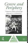 Centre and periphery : comparative studies in archaeology