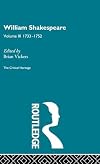 William Shakespeare: Vol. 3, 1733-1752: The Critical Heritage