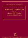 William Congreve : The Critical Heritage