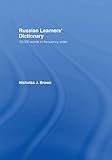 Russian Learners Dictionary 10000 Russian Words In Frequency Order