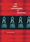 The Eight Technologies of Otherness