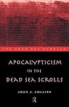 Apocalypticism In The Dead Sea Scrolls