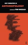Key Debates in Anthropology