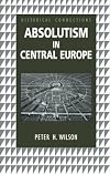 Absolutism in Central Europe (Historical Connections)