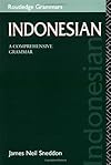 Indonesian: A Comprehensive Grammar (Routledge Comprehensive Grammars)
