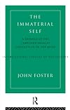 The Immaterial Self: A Defence of the Cartesian Dualist Conception of the Mind