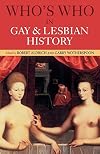 Who's who in gay and lesbian history : from antiquity to World War II