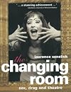 The Changing Room : Sex, Drag and Theatre (Gender in Performance)