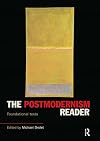 The Postmodernism Reader: Foundational Texts (Routledge Readers in History)