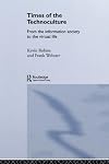 Times of the Technoculture: From the Information Society to the Virtual Life
