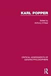 Karl Popper: Critical Assessments of Leading Philosophers
