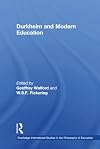 Durkheim and Modern Education (Routledge International Studies in the Philosophy of Education)