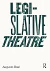 Legislative Theatre: Using Performance to Make Politics