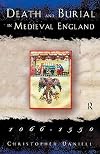 Death and Burial in Medieval England 1066-1550