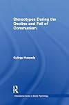 Stereotypes During the Decline and Fall of Communism (International Series in Social Psychology)