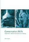 Conservation Skills: Judgement, Method and Decision Making
