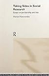 Taking Sides in Social Research: Essays on Partisanship and Bias