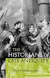 The Historians of Late Antiquity