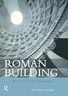 Roman Building: Materials and Techniques