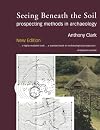 Seeing Beneath the Soil: Prospecting Methods in Archaeology