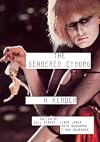 The Gendered Cyborg: A Reader