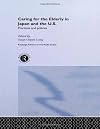 Caring for the elderly in Japan and the US practices and policies