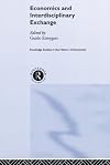 Economics and Interdisciplinary Exchange (Routledge Studies in the History of Economics)