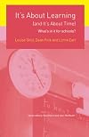 It's About Learning (and It's About Time): What's in it for Schools?