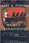 The World of Parmenides: Essays on the Presocratic Enlightenment