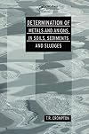 Determination of Metals and Anions in Soils, Sediments and Sludges (Determination Techniques - The Complete Set)