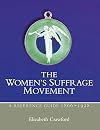 The Women's Suffrage Movement: A Reference Guide 1866-1928 (Women's and Gender History)