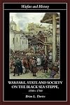 Warfare, State and Society on the Black Sea Steppe, 1500-1700