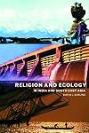 Religion and Ecology in India and Southeast Asia